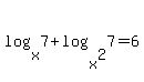 +log%28x%2C7%29%2Blog%28x%5E2%2C7%29=6+