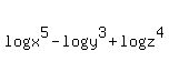 +log%28x%5E5%29+-+log%28y%5E3%29+%2B+log%28z%5E4%29+