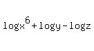 +log%28x%5E6%29+%2B+log%28y%29+-+log%28z%29+