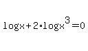 +log%5E2%28x%29+%2B+2%2Alog%5E2%28x%5E3%29=0