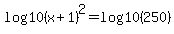 +log10%28x%2B1%29%5E2=log10+%28250%29