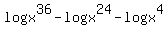 +logx%5E36+-+logx%5E24+-+logx%5E4+