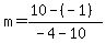 +m=%2810-%28-1%29%29%2F%28-4-10%29