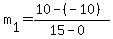 +m%5B1%5D+=+%28+10+-%28-10%29+%29+%2F+%28+15+-+0+%29+