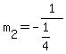 +m%5B2%5D+=+-1%2F%281%2F4%29+