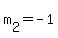 +m%5B2%5D+=+-1+