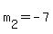 +m%5B2%5D+=+-7+