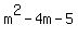 +m%5E2+-4m+-+5+