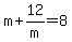 +m+%2B+12%2Fm+=+8+