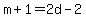 +m+%2B1++=+2d+-+2+