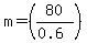 +m+=++%28+80+%2F+%280.6%29+%29
