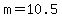 +m+=+10.5+