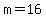 +m+=+16+