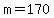 +m+=+170+