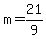+m+=+21%2F9+