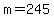 +m+=+245+
