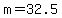 +m+=+32.5+