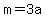 +m+=+3a+