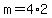 +m+=+4%2A2+