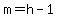 +m+=+h+-+1+