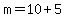+m++=+10+%2B+5+