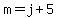 +m++=+j+%2B+5+