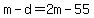 +m+-+d+=+2m+-+55+