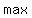 +max