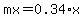 +mx=0.34%2Ax