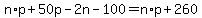 +n%2Ap+%2B+50p+-+2n+-+100+=+n%2Ap+%2B+260+