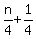 +n%2F4+%2B+1%2F4+