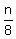 +n%2F8+