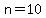 +n=10+