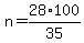 +n=28%2A100%2F35+