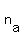 +n%5Ba%5D+