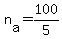+n%5Ba%5D+=+100%2F5+