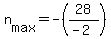 +n%5Bmax%5D+=+-%2828%2F%28-2%29%29+