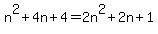 +n%5E2%2B4n%2B4=2n%5E2%2B2n%2B1
