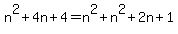 +n%5E2%2B4n%2B4=n%5E2%2Bn%5E2%2B2n%2B1
