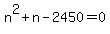 +n%5E2+%2B+n+-+2450+=+0+