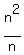 +n%5E2+%2F+n+