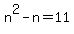 +n%5E2+-+n+=+11+