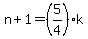 +n+%2B+1+=+%28+5%2F4+%29%2Ak+