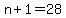 +n+%2B+1+=+28+