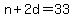 +n+%2B+2d+=+33+