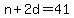 +n+%2B+2d+=+41+