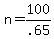 +n+=+100%2F.65+