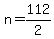 +n+=+112%2F2+