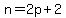 +n+=+2p+%2B+2+