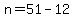 +n+=+51+-+12+